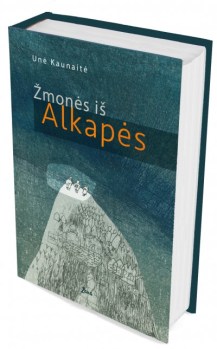 U. Kaunaite. Zmones is Alkapes